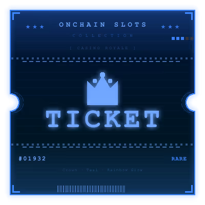 Onchain Slots Ticket