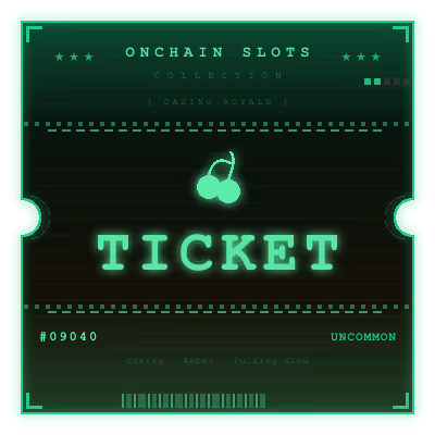 Onchain Slots Ticket