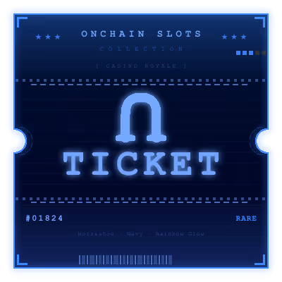 Onchain Slots Ticket