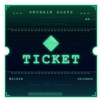 Onchain Slots Ticket