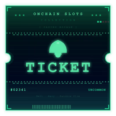Onchain Slots Ticket