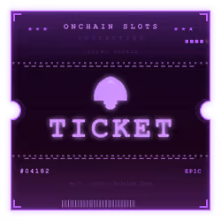 ONCHAIN SLOTS TICKET #4182