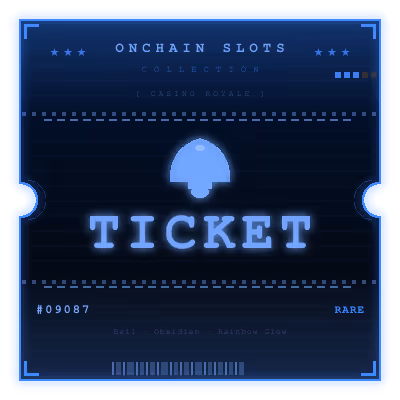 Onchain Slots Ticket