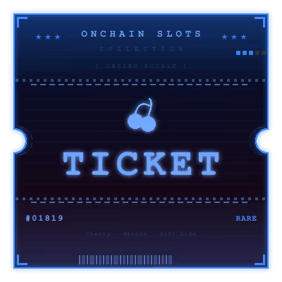 Onchain Slots Ticket