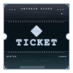ONCHAIN SLOTS TICKET #8766