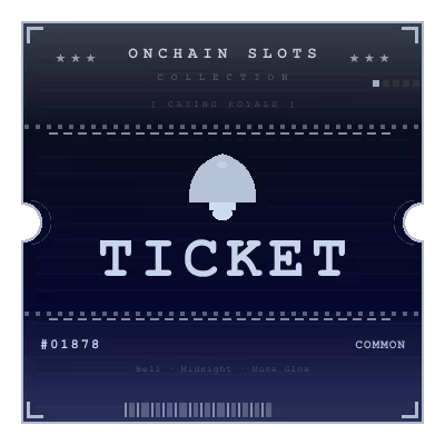 Onchain Slots Ticket