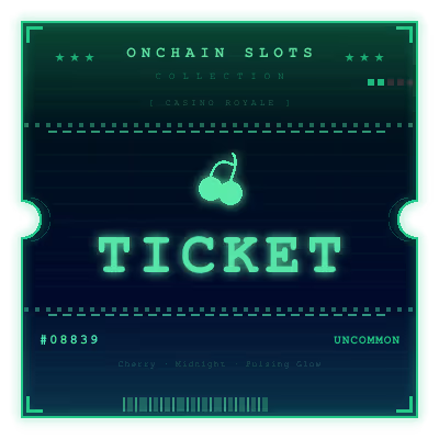 Onchain Slots Ticket