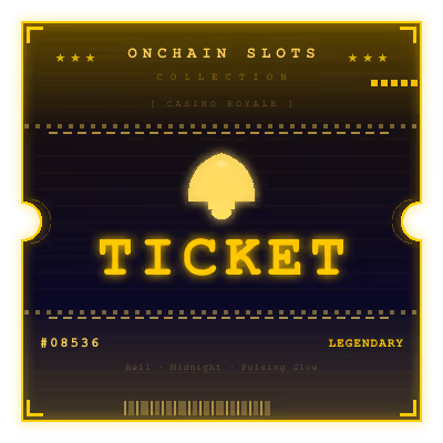 Onchain Slots Ticket