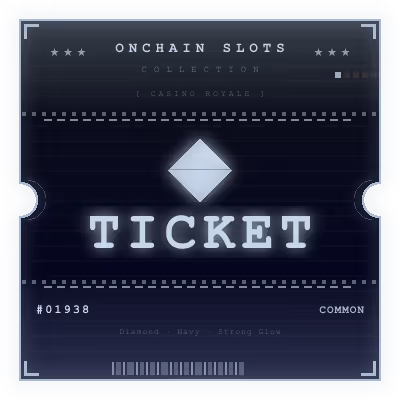 Onchain Slots Ticket