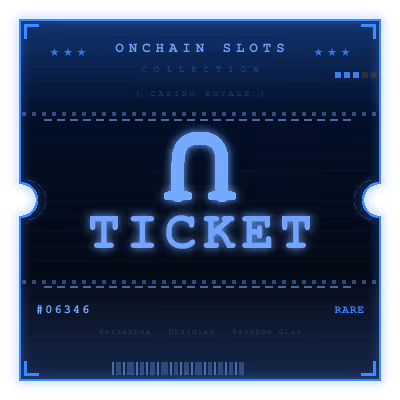 Onchain Slots Ticket