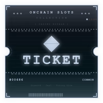 ONCHAIN SLOTS TICKET #686