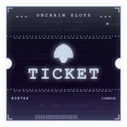 ONCHAIN SLOTS TICKET #8764