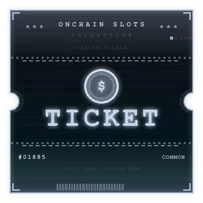 Onchain Slots Ticket