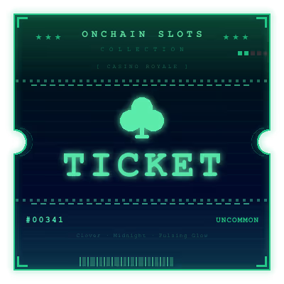 Onchain Slots Ticket