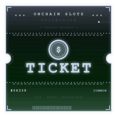 Onchain Slots Ticket