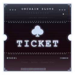 ONCHAIN SLOTS TICKET #4241