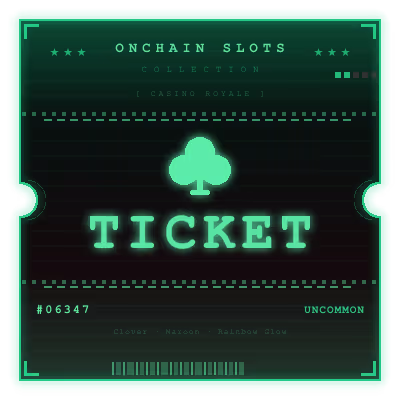 Onchain Slots Ticket