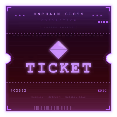 Onchain Slots Ticket