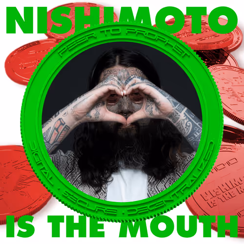 NISHIMOTO IS THE MOUTH -PROFITS TO THE PROPHET- #5