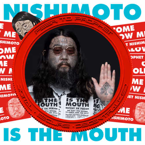 NISHIMOTO IS THE MOUTH -PROFITS TO THE PROPHET- #18