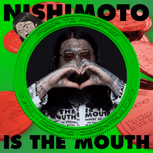 NISHIMOTO IS THE MOUTH -PROFITS TO THE PROPHET- #116