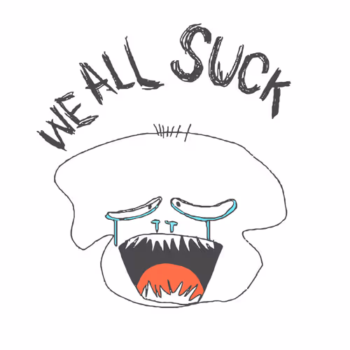 It All Sucks