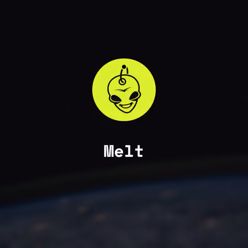 Melt