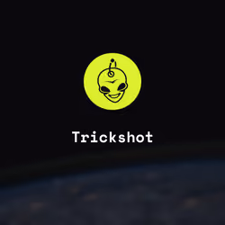 Trickshot