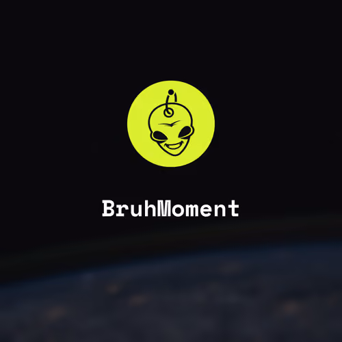 BruhMoment