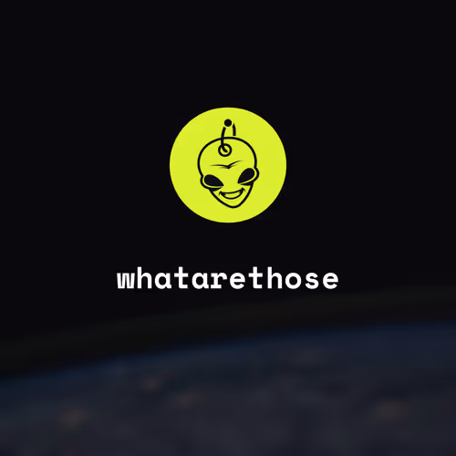 whatarethose