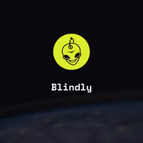 Blindly