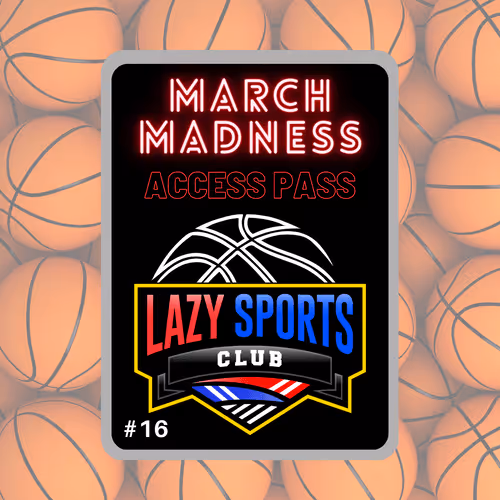 Lazy Sports March Madness Access Pass