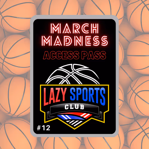 Lazy Sports March Madness Access Pass
