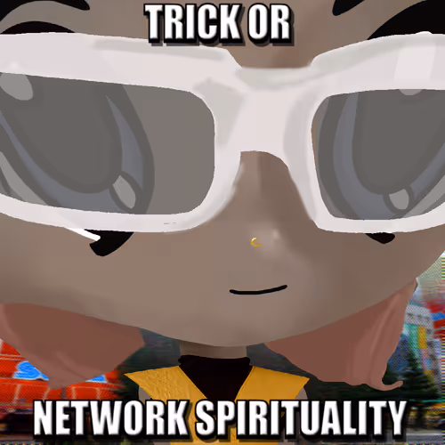 Trick Or Network Spirituality