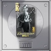 Budweiser Royalty X Lulu