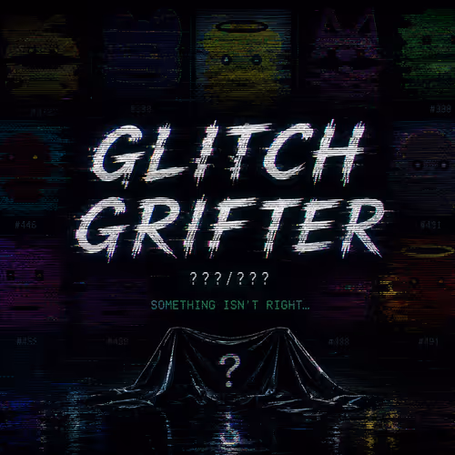 Glitch Grifter