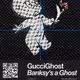 GucciGhost | Banksy's a ghost #6251