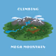 climbing MEGA mountain