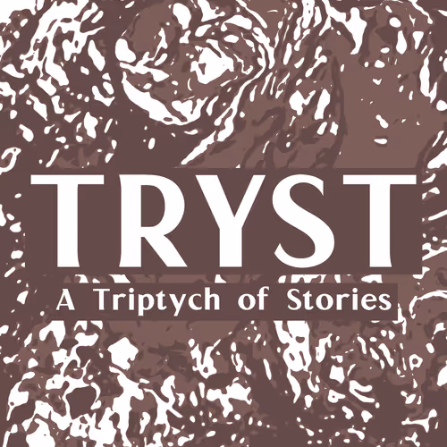 Tryst A Triptych Of Stories