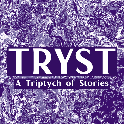 Tryst A Triptych Of Stories