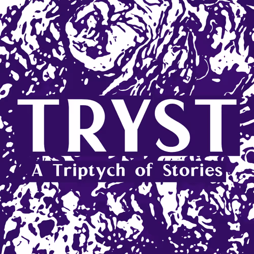 Tryst A Triptych Of Stories