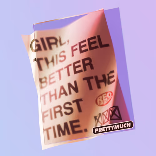 Prettymuch Better Than The First Time Ft Reo Cragu