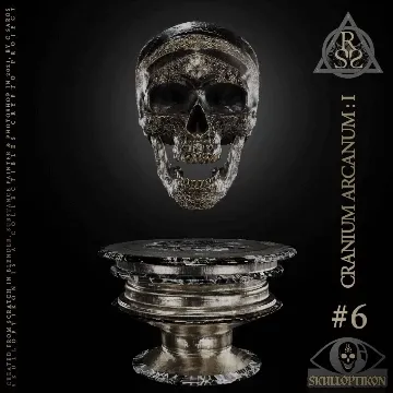 Cranium Arcanum : I // SKULLOPTIKON #6