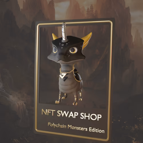 The NFT Swap Shop Polychain Monsters Edition