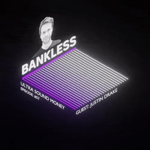 Bankless Ultra Sound Money
