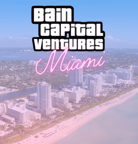 Bain Capital Ventures Miami