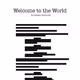 Welcome to the World