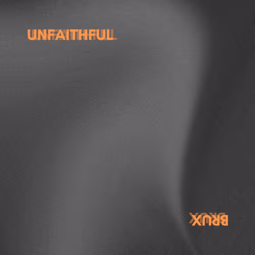 Brux Unfaithful