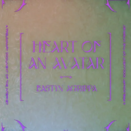 "Heart of an Avatar" by Eastyn Agrippa #40