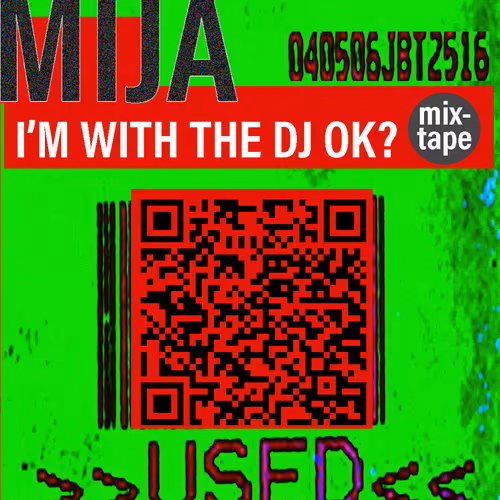 MIJA - I'M WITH THE DJ (MIXTAPE) 15/30
